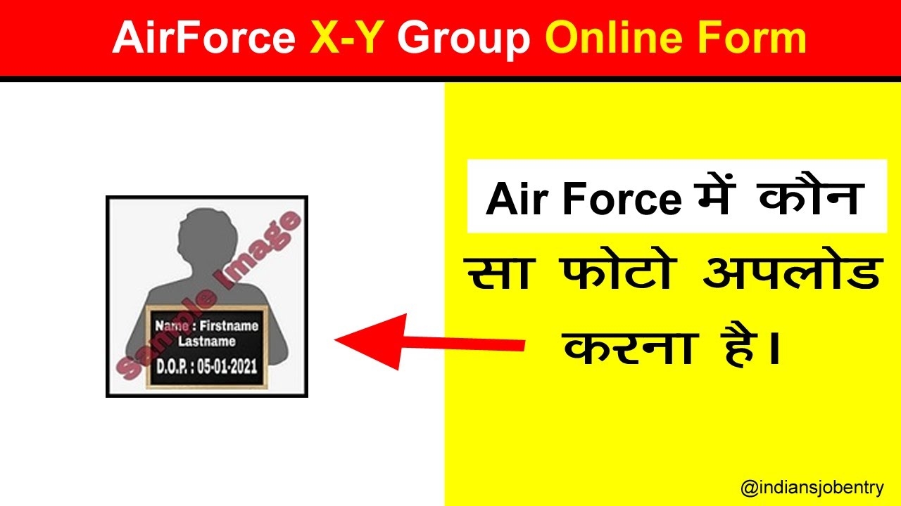 Airforce XY Group Online Form Mai Photo Kaise Upload Kare XY Group Online Form indiansjobentry