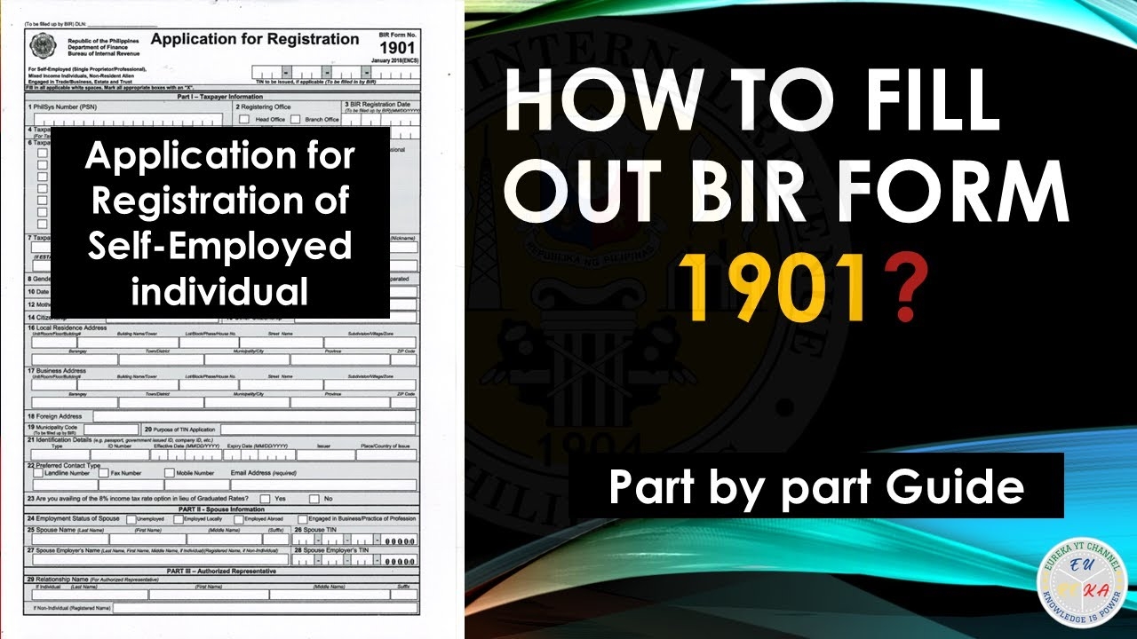 GUIDE On How To Fill Out BIR Form 1901 Application Form For Registration Self employed Individual 