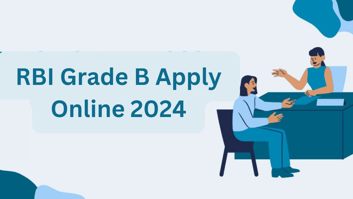 RBI Grade B Application Form 2024 Today Is Last Date To Apply Online
