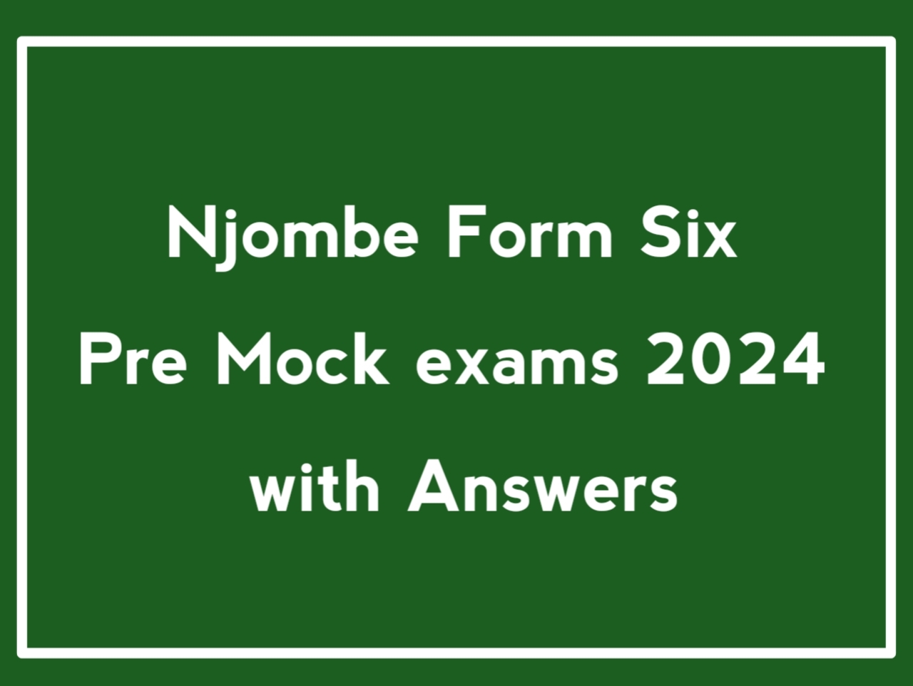 TOSSA Mock Form Six Solved 2024 Past Papers With Answers Past 