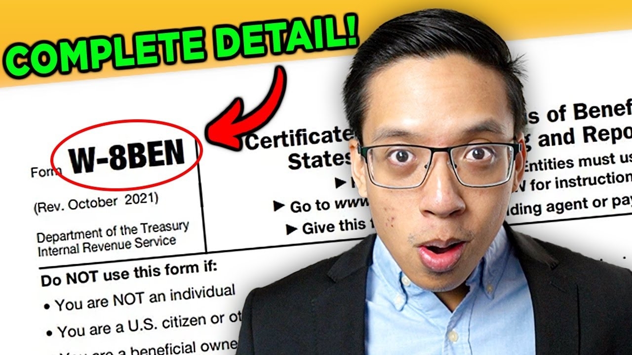 Complete Guide To Filling Out The W 8BEN Form 2025 Updated Version 