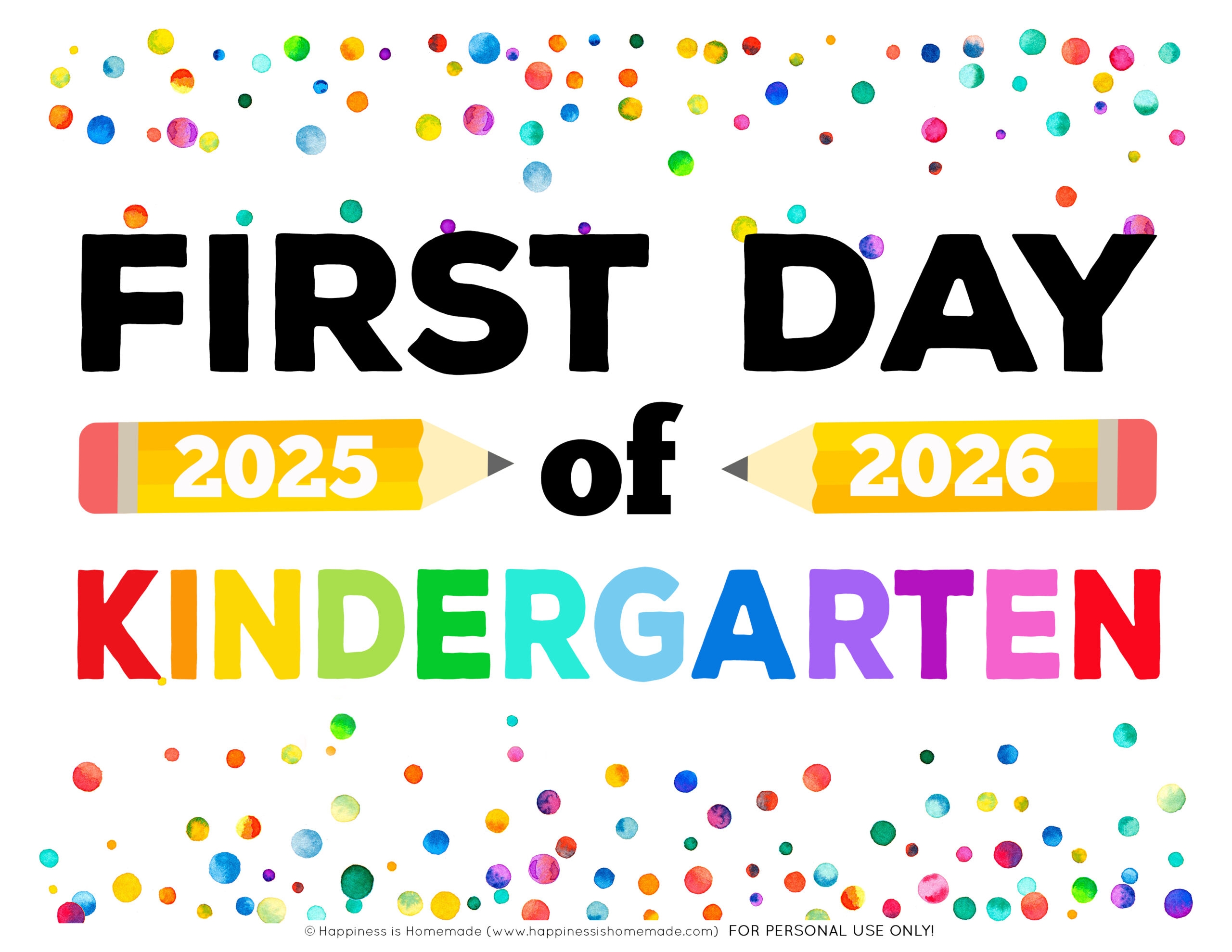 Free Printable First Day Of School Signs 2025 26 Happiness Is 
