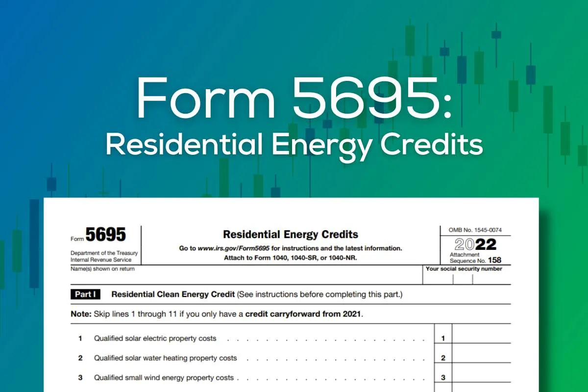 How To Fill Out IRS Form 5695 To Claim The Solar Tax Credit