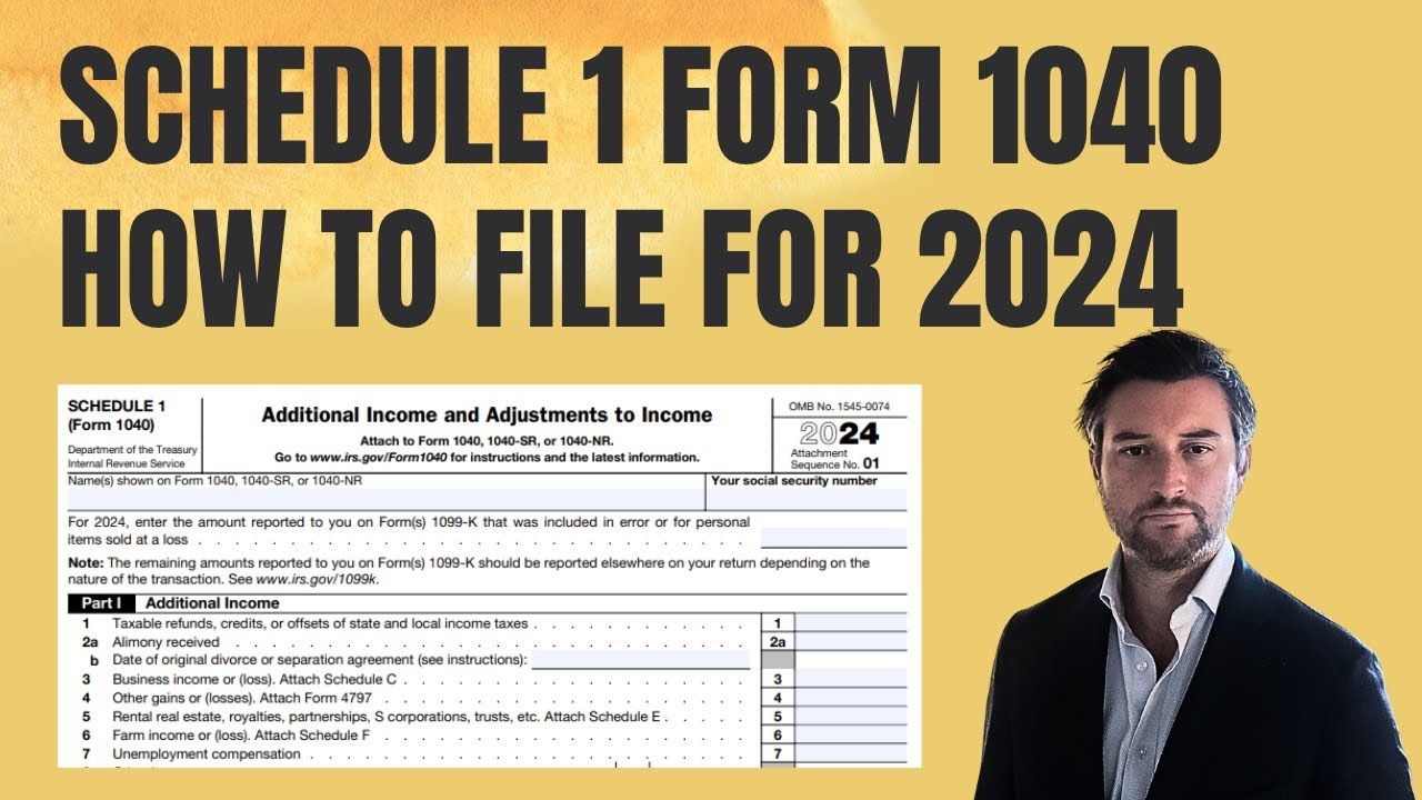 How To Fill Out Schedule 1 Form 1040 For 2024 2025 Tax Season