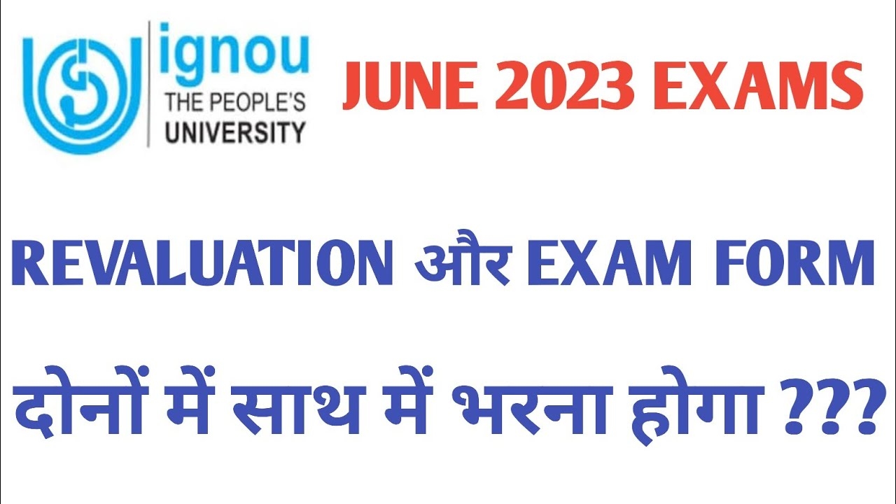 Ignou Exam Form June 2023 Revaluation