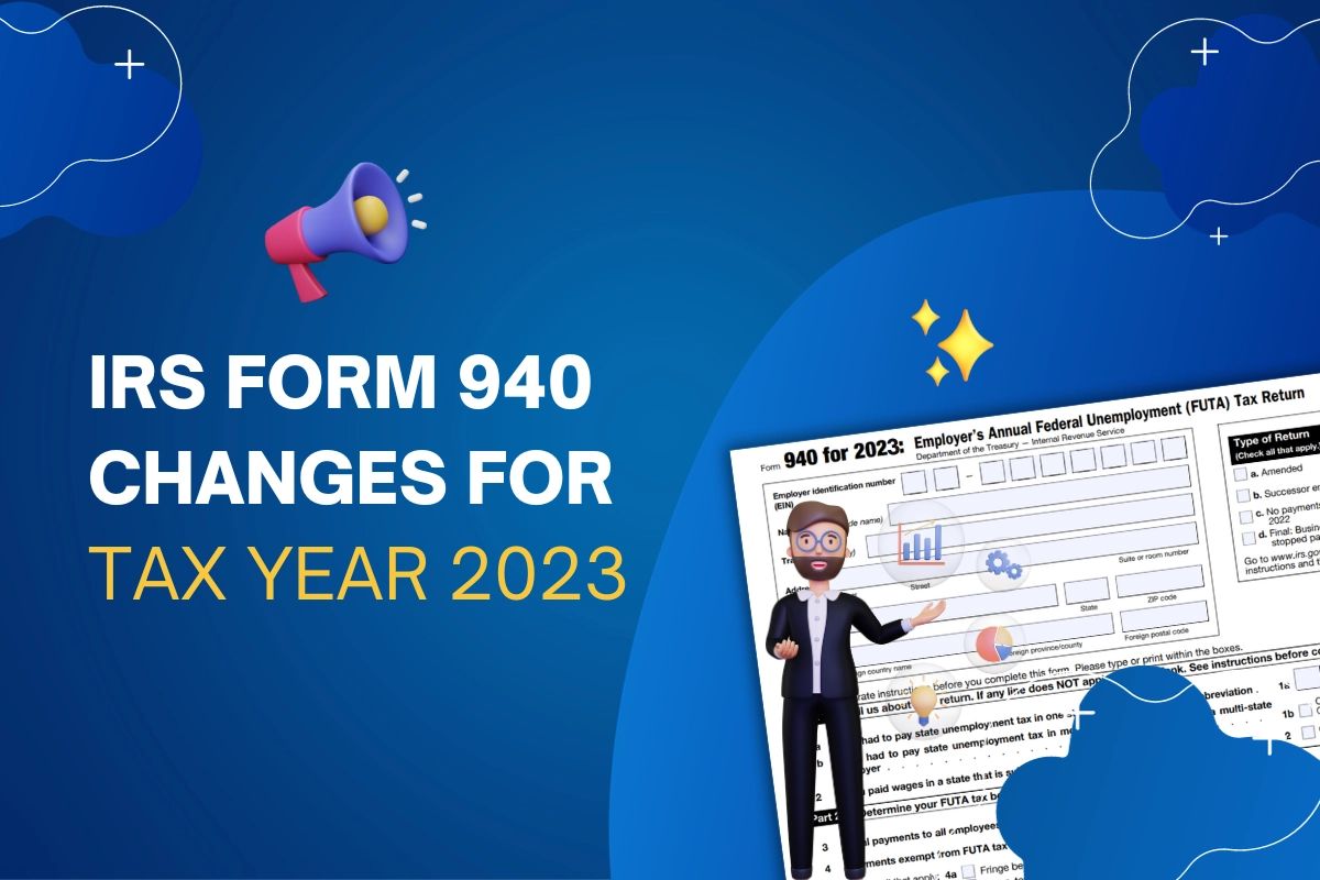IRS Form 940 Changes For TY 2023 Tax1099 Blog