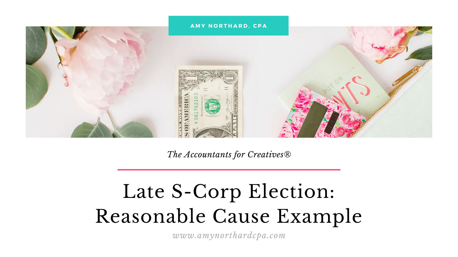 Late S Corp Election Reasonable Cause Example