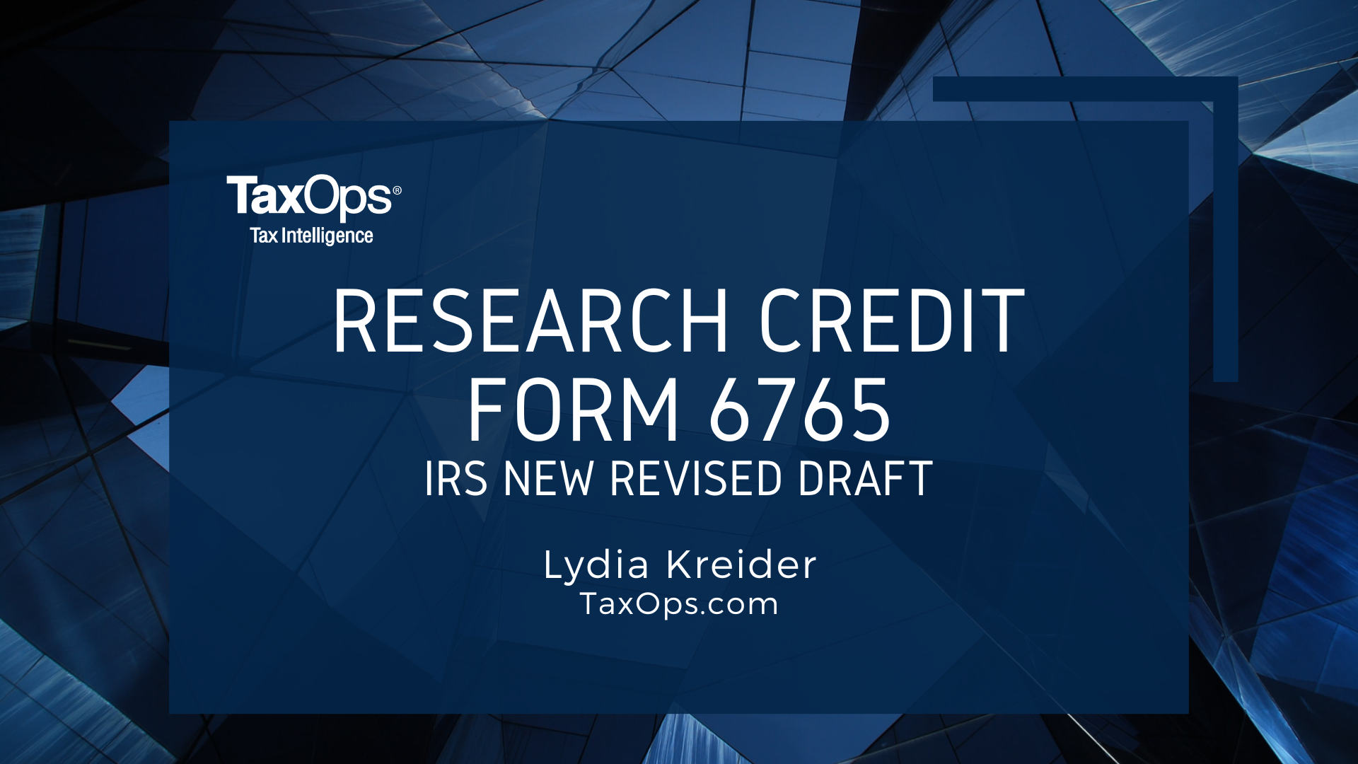 Research Credit Form 6765 IRS New Revised Draft TaxOps