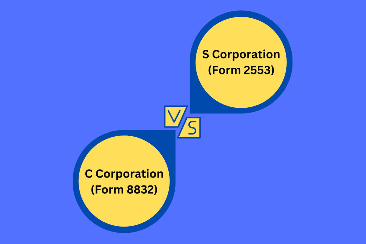 S Corporation Form 2553 Vs C Corporation Form 8832 FormPros