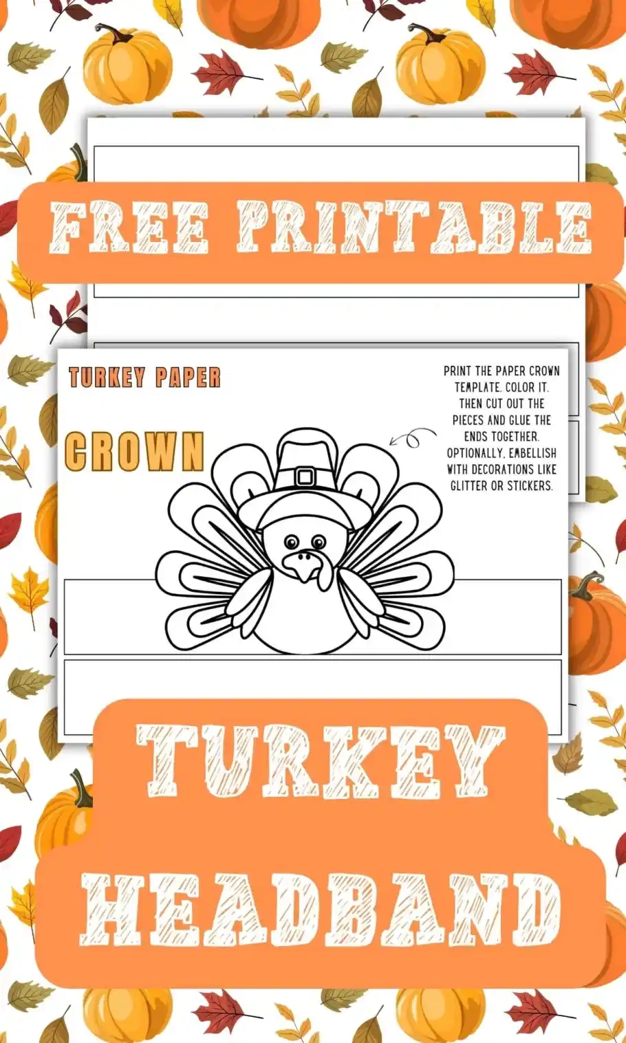 Thanksgiving Turkey Headband Craft Printable For Kids In The 